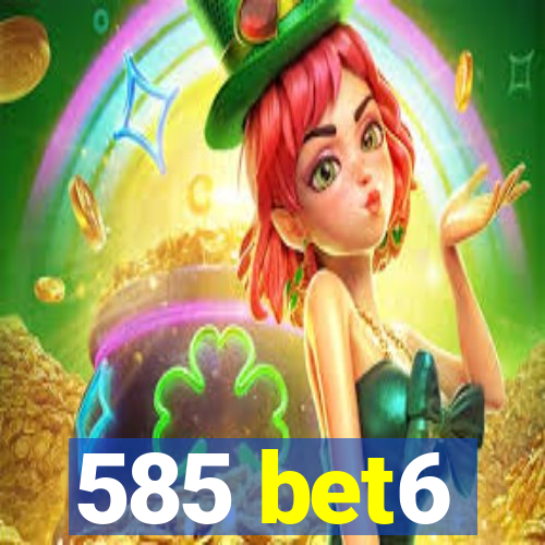 585 bet6